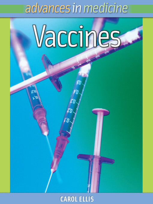 Title details for Vaccines by Carol Ellis - Available